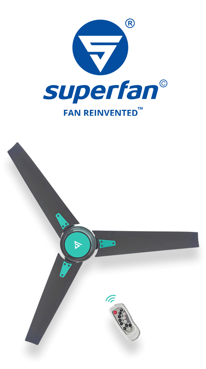 Superfan Super Q1 BLDC Ceiling Fan Electro Radiance, An inspiring story of Indian Innovation, India’s first BLDC Fan
